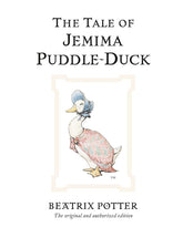 The Tale of Jemima Puddle-Duck: The original and authorized edition (Beatrix Potter Originals)